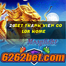 20bet Thành viên Color Home