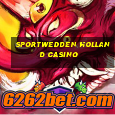 sportwedden holland casino