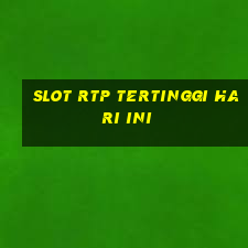 slot rtp tertinggi hari ini