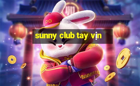 sunny club tay vịn