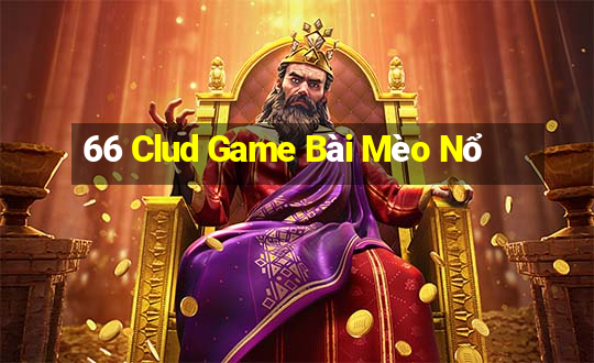 66 Clud Game Bài Mèo Nổ