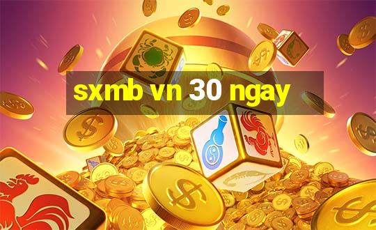 sxmb vn 30 ngay