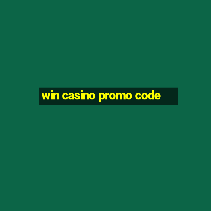 win casino promo code