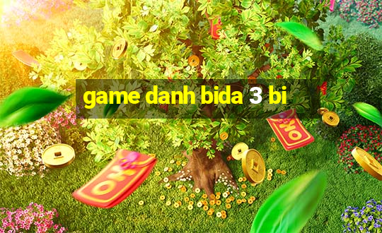 game danh bida 3 bi