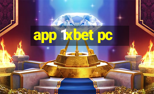 app 1xbet pc