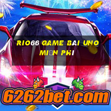 Rio66 Game Bài Uno Miễn Phí