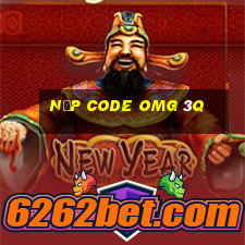 nạp code omg 3q