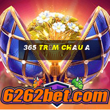 365 trạm châu Á