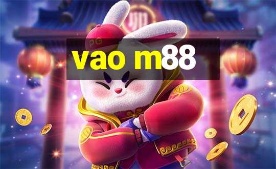 vao m88