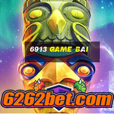 6913 game bài