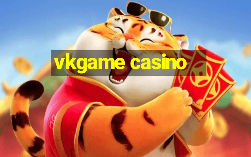 vkgame casino