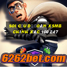 soi cầu dự đoán xsmb chính xác 100 247