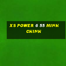 xs power 6 55 minh chinh