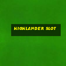 highlander slot