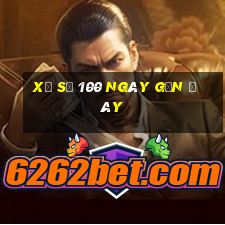 xổ số 100 ngày gần đây