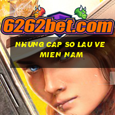 nhung cap so lau ve mien nam