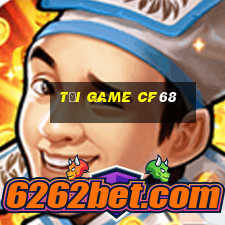 tải game cf68