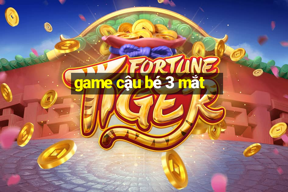 game cậu bé 3 mắt