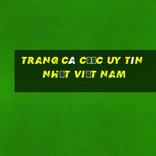 trang cá cược uy tín nhất việt nam