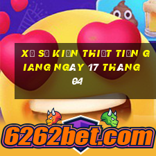 xổ số kiến thiết tiền giang ngày 17 tháng 04