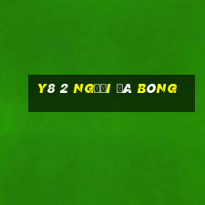 y8 2 người đá bóng