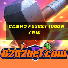 casino fezbet logowanie