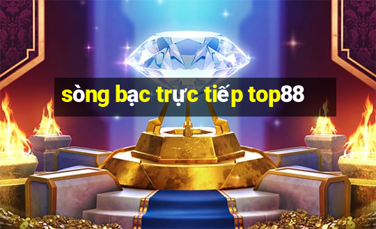 sòng bạc trực tiếp top88