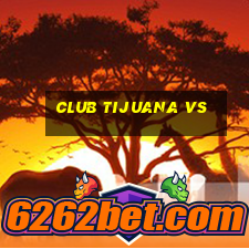 club tijuana vs