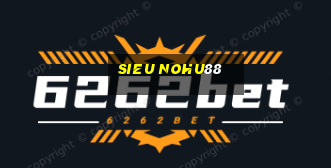 sieu nohu88