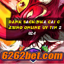 danh sách nhà cái casino online uy tín 2024