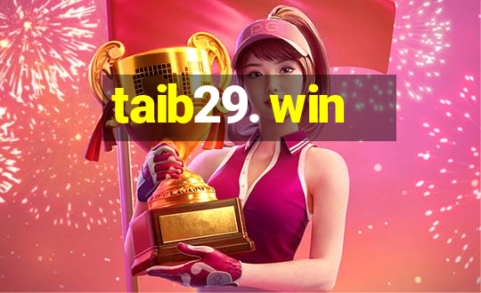 taib29. win