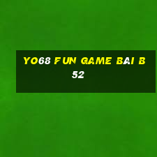 Yo68 Fun Game Bài B52