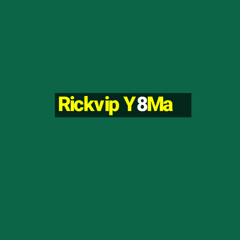 Rickvip Y8Ma