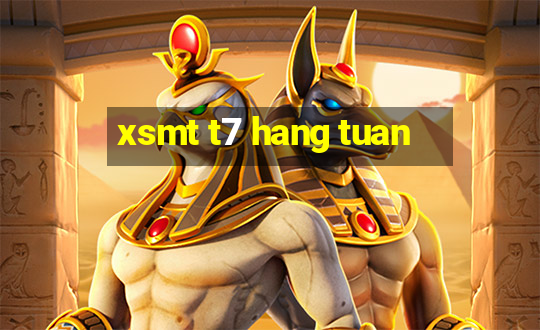 xsmt t7 hang tuan