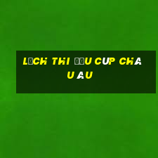 lịch thi đấu cúp châu âu