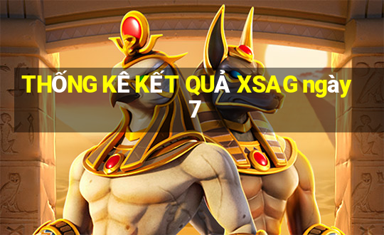 THỐNG KÊ KẾT QUẢ XSAG ngày 7