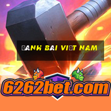 đánh bài việt nam