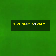 tần suất lô cap