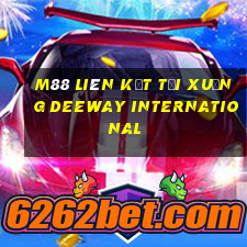 M88 Liên kết tải xuống Deeway International