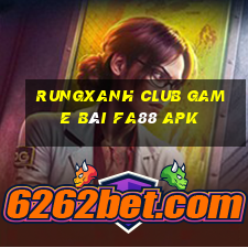 Rungxanh Club Game Bài Fa88 Apk