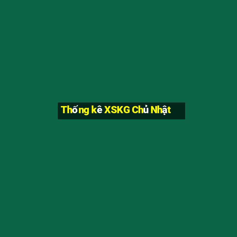 Thống kê XSKG Chủ Nhật