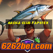 gacha club fapster