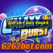 quy luật chơi poker