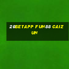 20betapp Fun88 CaiZun