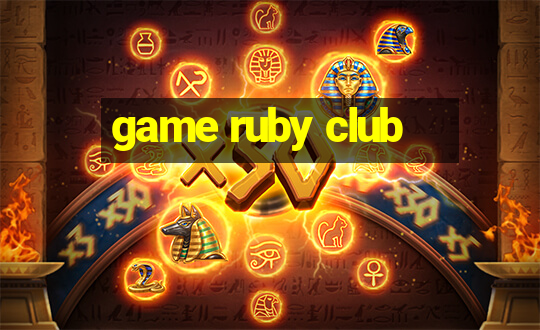 game ruby club