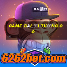 game bài đổi thưởng qq