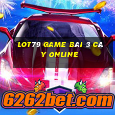 Lot79 Game Bài 3 Cây Online