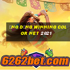 Ứng dụng Winning Color Net 2021