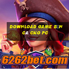 download game bắn cá cho pc