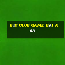 Bốc Club Game Bài A88